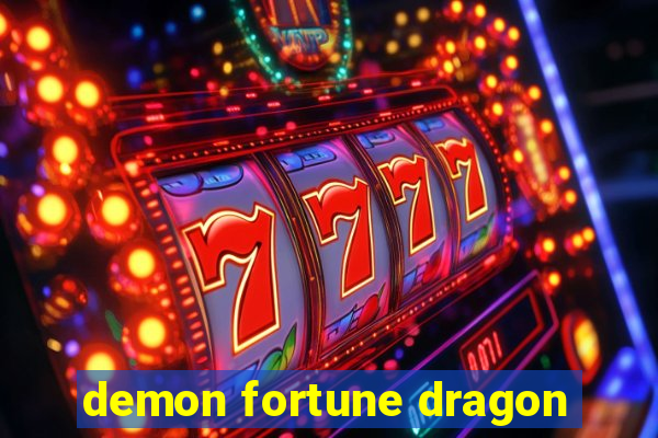 demon fortune dragon